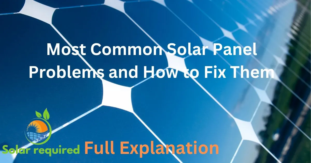 Most-Common-Solar-Panel-Problems-and-How-to-Fix-