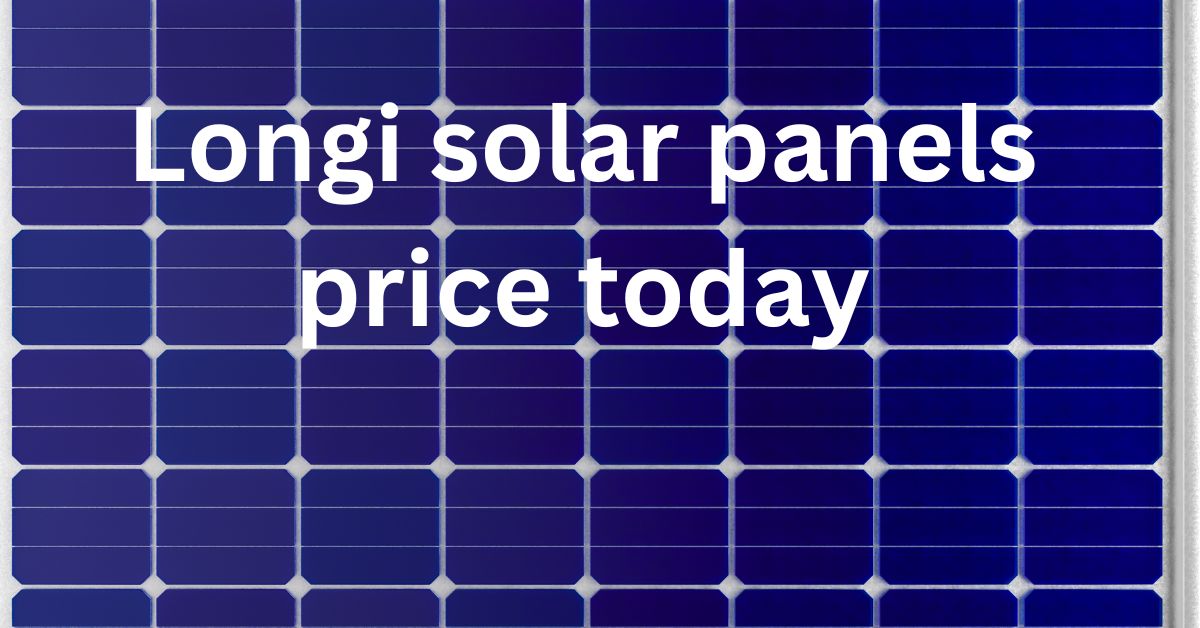 Longi solar panels